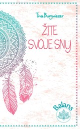 E-kniha Žite svoje sny - Tina Burgwieser
