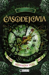 E-kniha Časodejovia 3: Hodinová veža - Natalja Ščerba