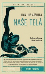 E-kniha Naše telá - Juan Luis Arsuaga