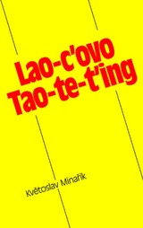 E-kniha Lao-c'ovo Tao-te-ťing - Lao-c, Květoslav Minařík