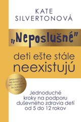 E-kniha Neposlušné deti ešte stále neexistujú - Kate Silverton