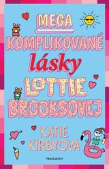 E-kniha Mega komplikované lásky Lottie Brooksovej - Katie Kirbyová