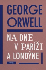 E-kniha Na dne v Paríži a v Londýne - George Orwell