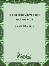 E-kniha O siedmich vojvodoch maďarských - Jonáš Záborský