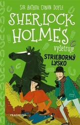 E-kniha Sherlock Holmes vyšetruje: Strieborný lysko - Arthur Conan Doyle, Stephanie Baudet