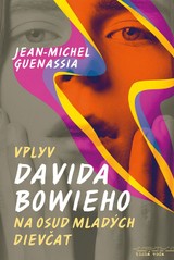 E-kniha Vplyv Davida Bowieho na osud mladých dievčat - Jean-Michel Guenassia