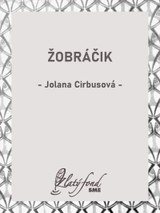 E-kniha Žobráčik - Jolana Cirbusová