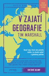 E-kniha V zajatí geografie (rozšírené vydanie) - Tim Marshall