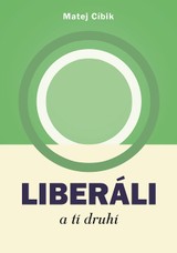 E-kniha Liberáli a tí druhí - Matej Cíbik
