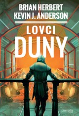 E-kniha Lovci Duny - Brian Herbert, Kevin J. Andersen