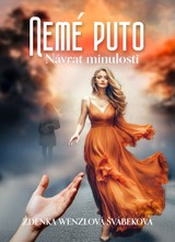 E-kniha Nemé puto - Návrat minulosti - Zdenka Wenzlová Švábeková