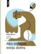 E-kniha Ako milovať svoju dcéru - Hilly Blum