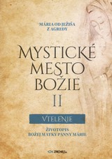 E-kniha Mystické mesto Božie II  Vtelenie - Mária od Ježiša z Agredy