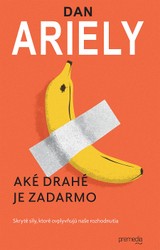E-kniha Aké drahé je zadarmo - Dan Ariely