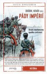 E-kniha Pády impérií - Branislav Kovár, Jakub Drábik