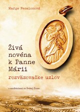 E-kniha Živá novéna k Panne Márii, rozväzovačke uzlov - Marge Fenelon