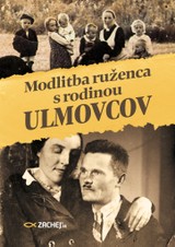 E-kniha Modlitba ruženca s rodinou Ulmovcov - Magdalena Kędzierska-Zaporowska