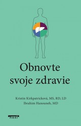 E-kniha Obnovte si svoje zdravie - Kristin Kirkpatrick, Ibrahim Hanouneh