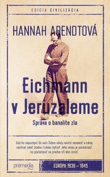 E-kniha Eichmann v Jeruzaleme - Hannah Arendtová