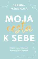 E-kniha Moja cesta k sebe - Sabrina Fleisch