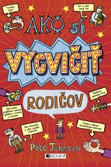 E-kniha Ako si vycvičiť rodičov - Pete Johnson