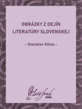 E-kniha Obrázky z dejín literatúry slovenskej - Stanislav Klíma