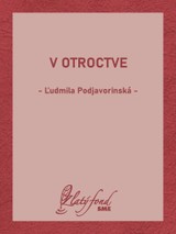 E-kniha V otroctve - Ľudmila Podjavorinská