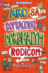 E-kniha Ako sa dopracovať k dokonalým rodičom - Pete Johnson