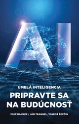 E-kniha AI: Umelá inteligencia - Maroš Žofčin, Ján Trangel, Filip Hanker