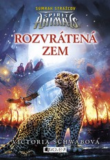 E-kniha Spirit Animals - Súmrak strážcov: Rozvrátená zem - Victoria Schwab