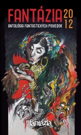 E-kniha Fantázia 2012 - antológia fantastických poviedok - kolektív autorov