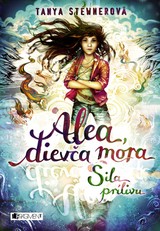 E-kniha Alea, dievča mora 4: Sila prílivu - Tanya Stewner