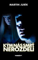 E-kniha Kým nás smrť nerozdelí - Martin Jurík