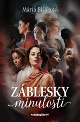 E-kniha Záblesky minulosti - Mária Blšáková