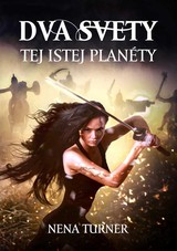 E-kniha Dva svety tej istej planéty - Nena Turner