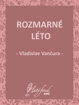 E-kniha Rozmarné léto - Vladislav Vančura