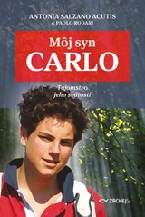 E-kniha Môj syn Carlo - Antonia Salzano Acutis a Paolo Rodari