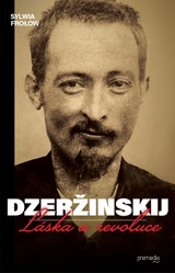 E-kniha Dzeržinskij  - Láska a revoluce - Sylwia Frolow