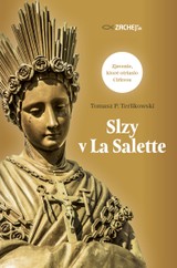 E-kniha Slzy v La Salette - Tomasz P. Terlikowski
