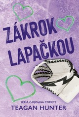 E-kniha Zákrok lapačkou - Teagan Hunter