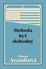 E-kniha Sloboda byť slobodný - Hannah Arendt