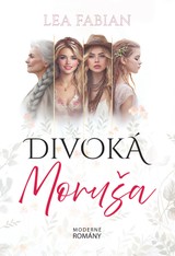 E-kniha Divoká Moruša - Lea Fabian