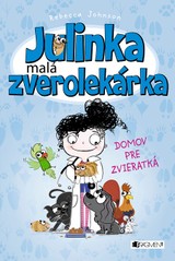 E-kniha Julinka – malá zverolekárka: Domov pre zvieratká - Rebecca Johnson