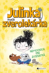 E-kniha Julinka – malá zverolekárka: Nemocnica pre zvieratká - Rebecca Johnson