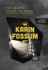 E-kniha Keď diabol svieti na cestu - Karin Fossum