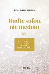 E-kniha Buďte soľou, nie medom - Luigi Maria Epicoco