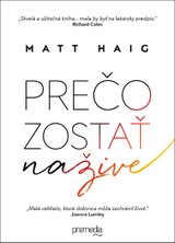 E-kniha Prečo zostať nažive - Matt Haig