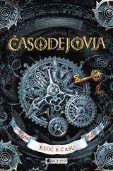 E-kniha Časodejovia: Kľúč k času - Natalja Ščerba