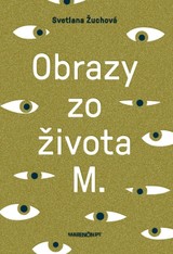 E-kniha Obrazy zo života M - Svetlana Žuchová