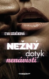 E-kniha Nežný dotyk nenávisti - Eva Hrašková